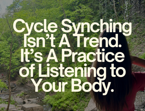 Cycle Syncing Isn’t a Trend. It’s a Practice of Listening to Your Body.